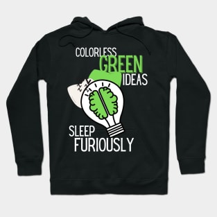 Colorless Green Ideas Sleep Furiously Hoodie